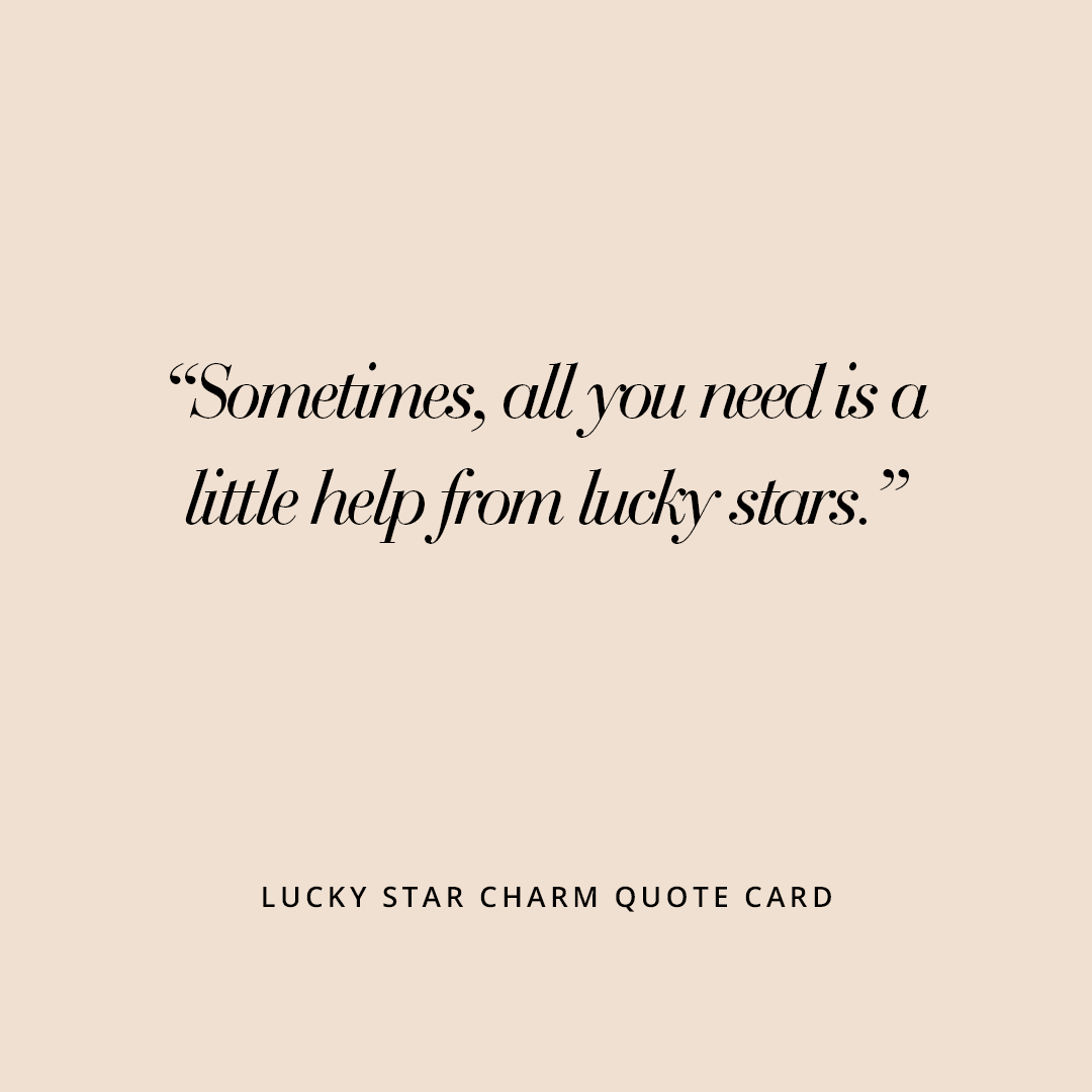 Lucky Star Quote