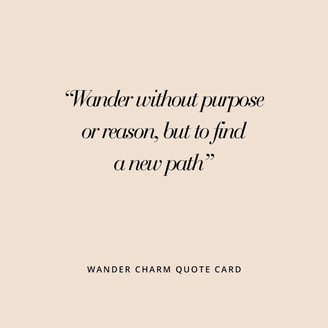 Wander Charm - WANDERCHARM_QUOTECARD_2.jpg