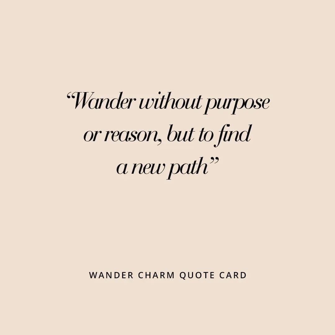 Wander Charm - WANDERCHARM_QUOTECARD_2.jpg