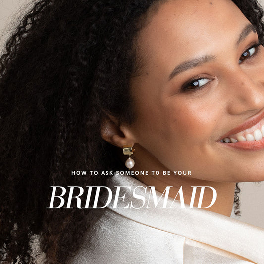 How to Ask Someone to Be Your Bridesmaid: A Fun, Franc Guide